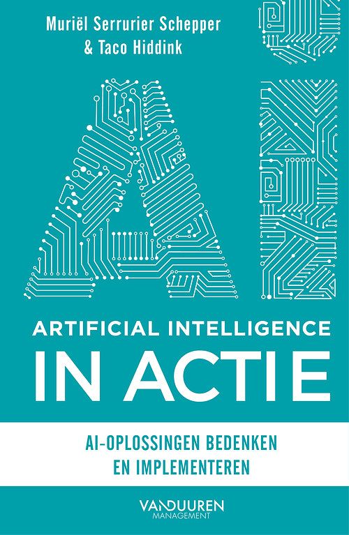 Foto van Artificial intelligence in actie - muriël serrurier schepper, taco hiddink - ebook (9789089654540)