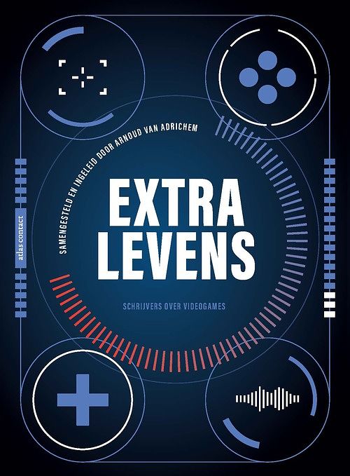 Foto van Extra levens - arnoud van adrichem, diverse auteurs - ebook (9789025470715)