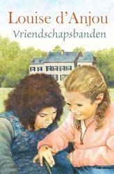 Foto van Vriendschapsbanden - louise d'sanjou - ebook (9789020530780)