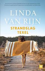Foto van Strandslag texel - linda van rijn - paperback (9789460686061)