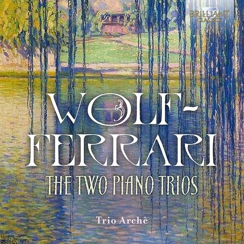 Foto van Wolf-ferrari: the two piano trios - cd (5028421956244)