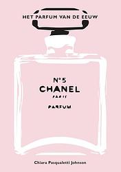 Foto van Chanel no. 5 - chiara pasqualetti johnson - hardcover (9789036644105)