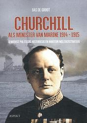 Foto van Churchill als minister van marine 1914-1915 - bas de groot - paperback (9789463382366)
