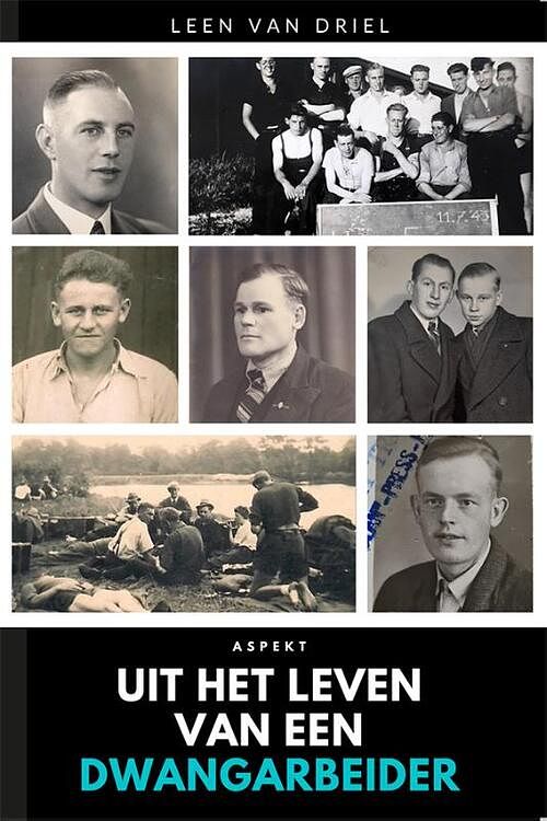 Foto van Uit het leven van een dwangarbeider - leen van driel - paperback (9789464629279)