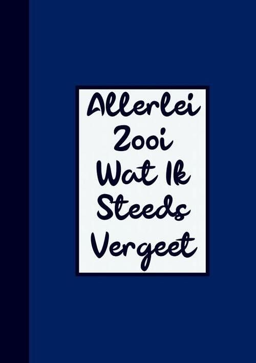 Foto van Grappig cadeau man / boekcadeau collega - wachtwoordenboekje - "allerlei zooi wat ik steeds vergeet" - grappige cadeaus - paperback (9789464651942)