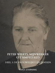 Foto van Peter wierts, mijnwerker uit simpelveld - m.m.h. starmans - paperback (9789464656220)