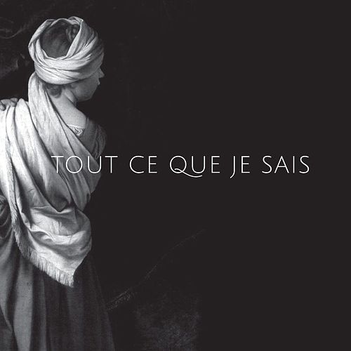 Foto van Tout ce que je sais - lp (5902249000948)