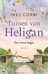 Foto van De tuinen van heligan - een nieuw begin - inez corbi - paperback (9789400515987)