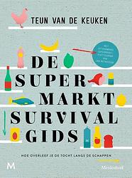 Foto van De supermarktsurvivalgids - teun van de keuken - ebook (9789402311686)