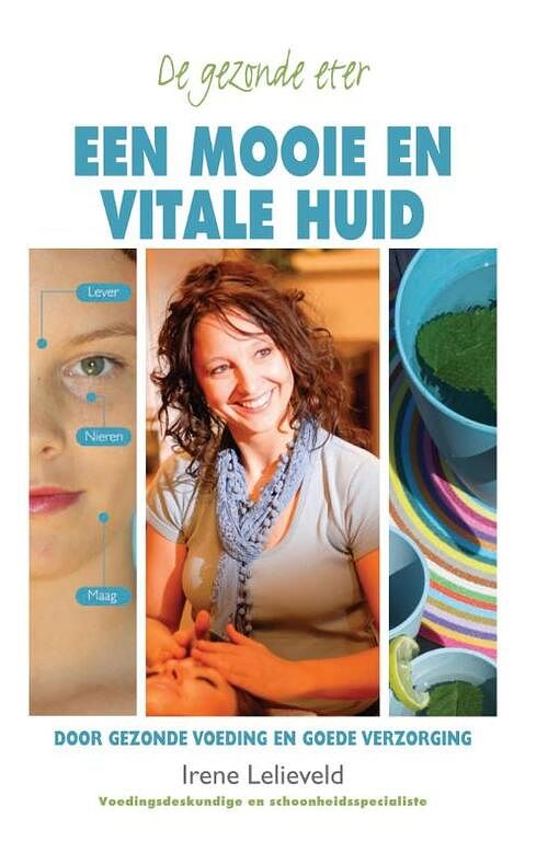 Foto van Een mooie en vitale huid - irene lelieveld - ebook (9789038923901)