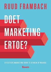 Foto van Doet marketing ertoe? - ruud frambach - ebook (9789024418732)