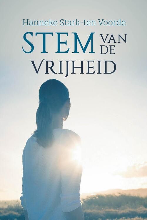 Foto van Stem van de vrijheid - hanneke stark- ten voorde - ebook (9789402908374)