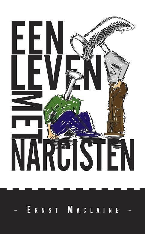 Foto van Een leven met narcisten - ernst maclaine - paperback (9789462066304)