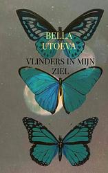 Foto van Vlinders in mijn ziel - bella utoeva - paperback (9789464803891)
