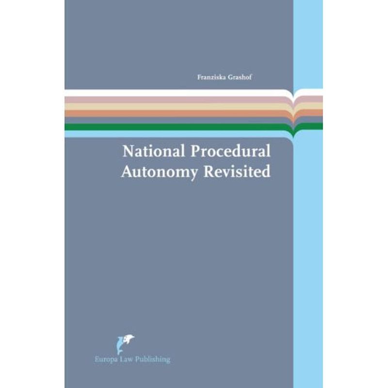 Foto van National procedural autonomy revisited -