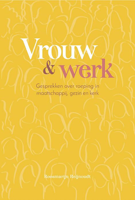 Foto van Vrouw en werk - roosmarijn reijnoudt - paperback (9789088973017)