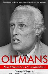 Foto van Oltmans: a moment in history - hilde wilkens vanrenterghem - paperback (9789464806892)
