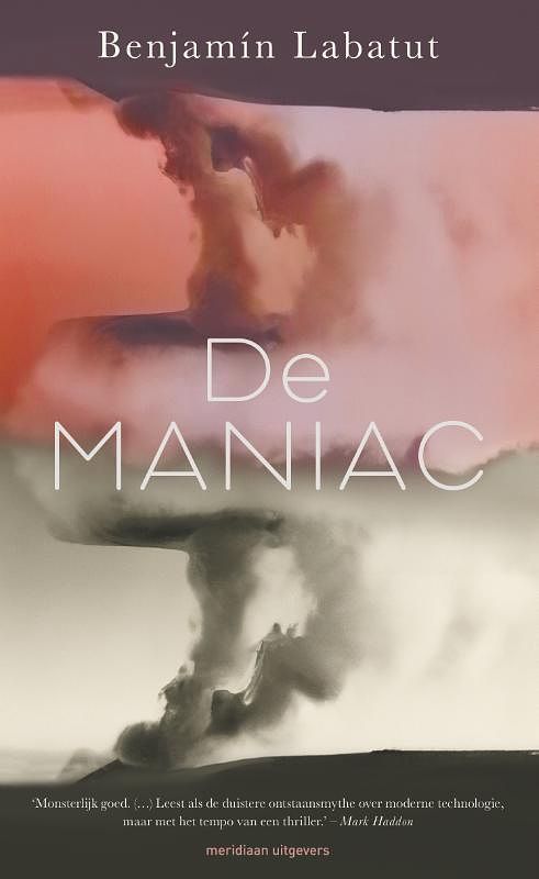 Foto van De maniac - benjamín labatut - paperback (9789493169937)