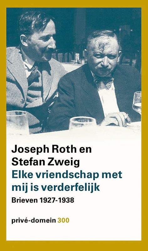 Foto van Elke vriendschap met mij is verderfelijk - joseph roth, stefan zweig - ebook (9789029522991)