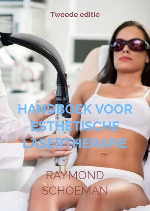 Foto van Handboek voor esthetische lasertherapie. - raymond schoeman - paperback (9789464659665)