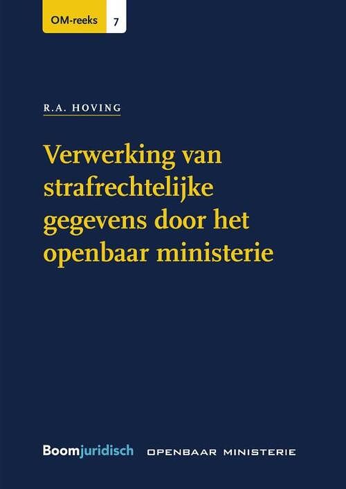 Foto van Verwerking van strafrechtelijke gegevens door het openbaar ministerie - r.a. hoving - paperback (9789462900059)