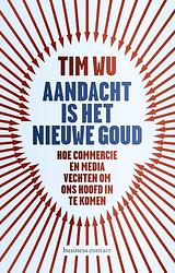 Foto van Aandacht is het nieuwe goud - tim wu - ebook (9789047007340)