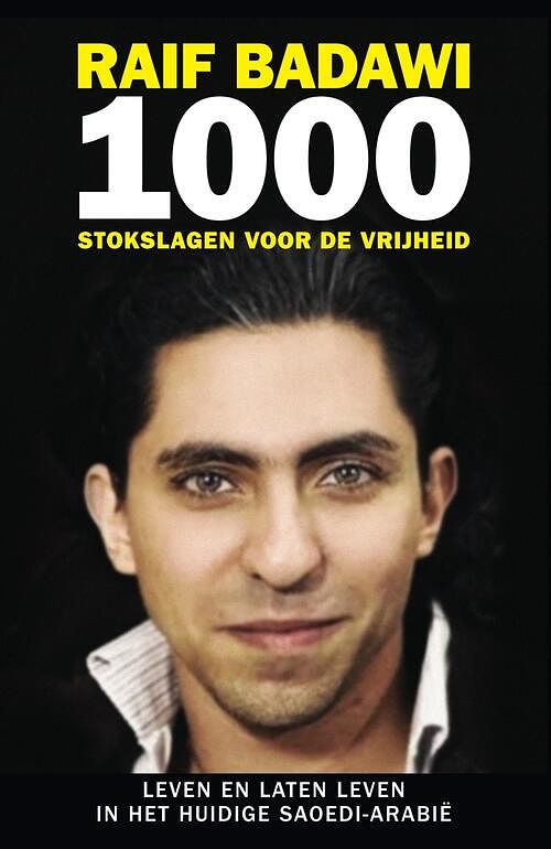 Foto van 1000 stokslagen voor de vrijheid - raif badawi - ebook (9789000348565)