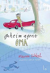 Foto van Geheim agent oma - manon sikkel - ebook (9789024574889)