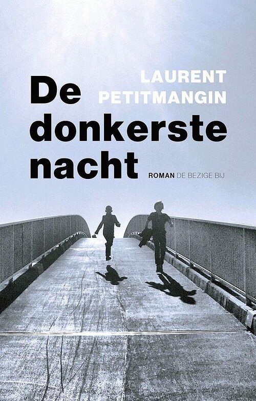 Foto van De donkerste nacht - laurent petitmangin - ebook (9789403110813)