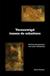 Foto van Vereeuwigd tussen de schutters - karen karsten - ebook