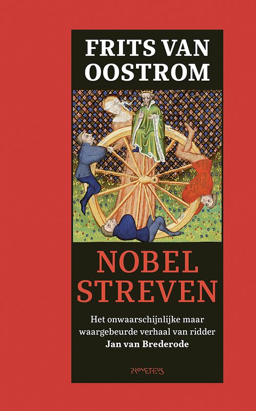 Foto van Nobel streven - frits van oostrom - ebook (9789044640410)