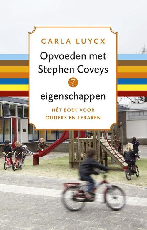 Foto van Opvoeden met stephen coveys 7 eigenschappen - carla luijcx - ebook