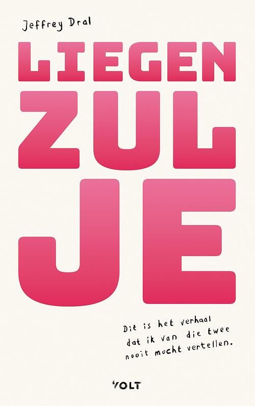 Foto van Liegen zul je - jeffrey dral - paperback (9789021483375)