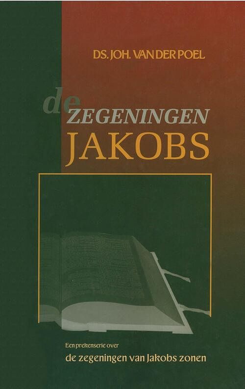 Foto van De zegeningen jakobs - ds. joh. van der poel - ebook (9789462787605)