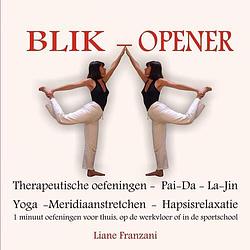 Foto van Blik-opener - liane franzani - paperback (9789402127195)