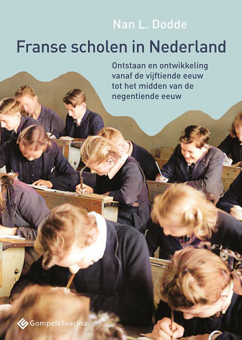 Foto van Franse scholen in nederland - nan l. dodde - paperback (9789463712125)
