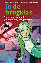 Foto van In de brugklas - caja cazemier, karel eykman, martine letterie - ebook (9789021670997)