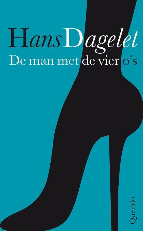 Foto van De man met de vier o's - hans dagelet - ebook (9789021439693)