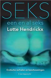 Foto van Seks, een en al seks - lotte hendrickx - paperback (9789083010007)
