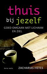 Foto van Thuis bij jezelf - zacharias heyes - ebook (9789089721822)