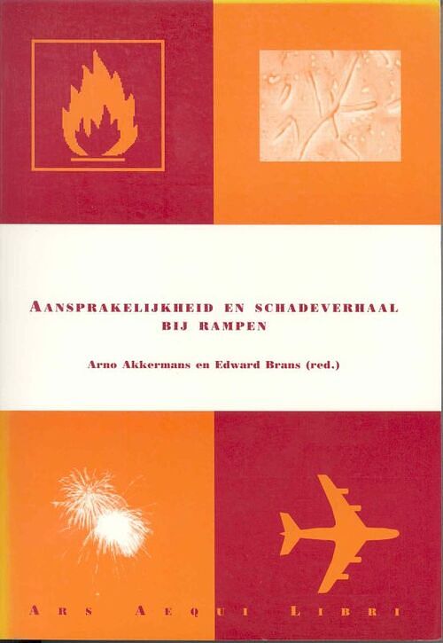 Foto van Aansprakelijkheid en schadeverhaal bij rampen - paperback (9789069164397)