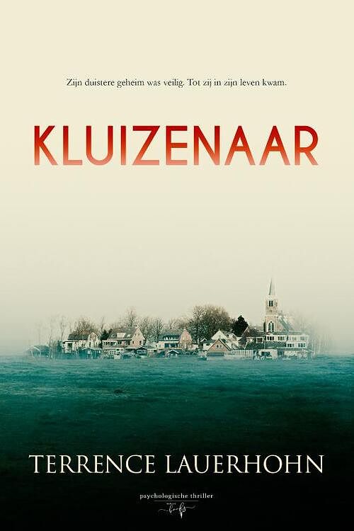 Foto van Kluizenaar - terrence lauerhohn - paperback (9789464661132)