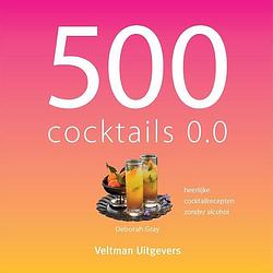 Foto van 500 cocktails 0.0 - deborah gray - hardcover (9789048318803)