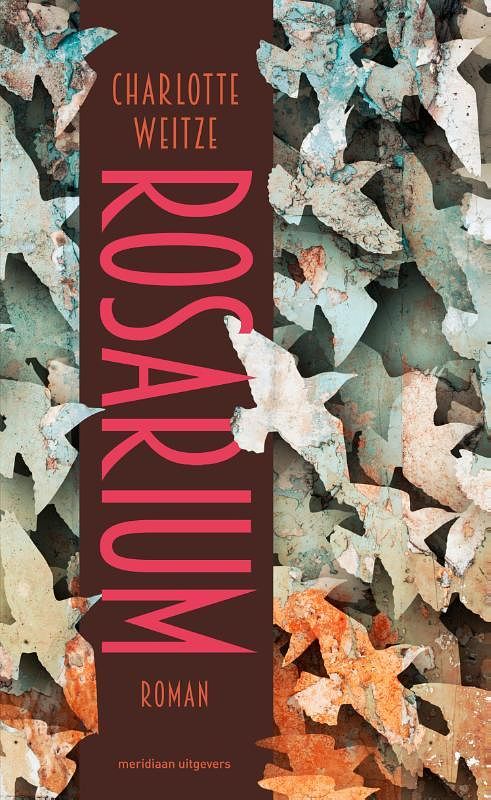 Foto van Rosarium - charlotte weitze - paperback (9789493169692)