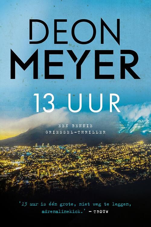 Foto van 13 uur - deon meyer - paperback (9789400516847)