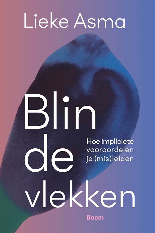 Foto van Blinde vlekken - lieke asma - ebook