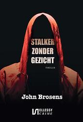 Foto van Stalker zonder gezicht - john brosens - paperback (9789464494792)