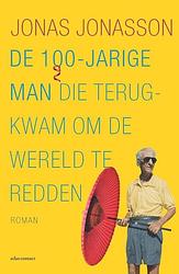 Foto van De 100-jarige man die terugkwam om de wereld te redden - jonas jonasson - paperback (9789025475659)