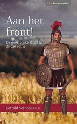 Foto van Aan het front! - gerrold verhoeks, ds. w. visscher, steef de bruin, dr. johan polder, erik-jan verbruggen, patrick overeem, ds. m. van re - ebook