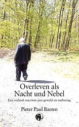 Foto van Overleven als nacht und nebel-gevangene - pieter paul baeten - paperback (9789462672956)